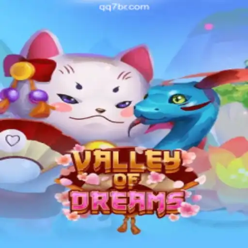 Exploring the Enchanting World of ValleyofDreams: A Journey with QQ7.GAME - Melhor Plataforma de Jogos PG Slots 777💸